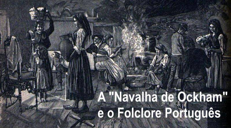 A "Navalha de Ockham" e o Folclore Português