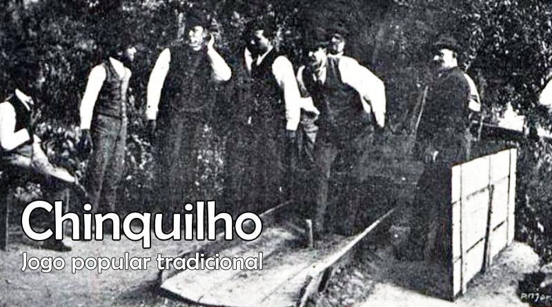 Sobre os jogos tradicionais portugueses - o chinquilho