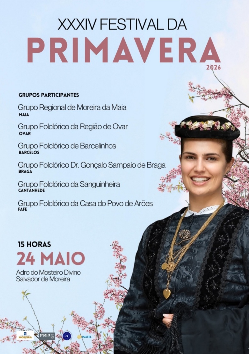 XXXIV Festival da Primavera - Moreira da Maia