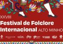 Festival de Folclore Internacional Alto Minho regressa dentro de um mês!