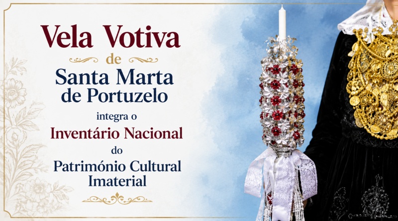 A Vela Votiva de Santa Marta de Portuzelo já integra o Inventário Nacional do Património Cultural Imaterial (INPCI)