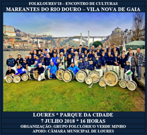 3-FolkLoures'18 - Encontro de Culturas - Mareantes do Rio Douro - Vila Nova de Gaia