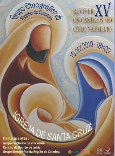 XV Reviver os Cânticos do Ciclo Natalício - Igreja de Sta Cruz - Coimbra